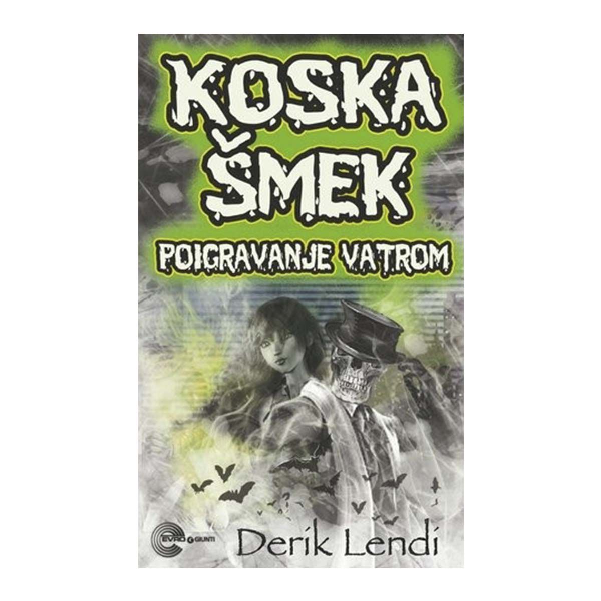 KNJIGA KOSKA ŠMEK POIGRAVAJE VATROM EURO