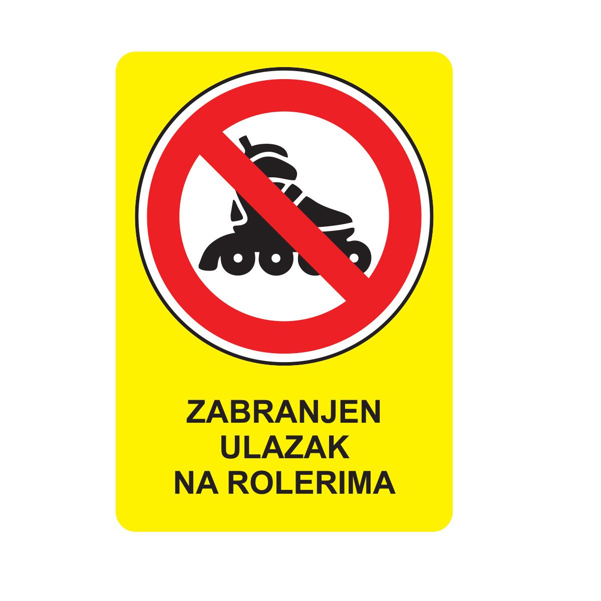 NALEPNICA A7 ZABRANJENA VOŽNJA ROLERA 4/1 UNL-1546